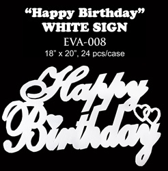 EVA Sign - Happy Birthday - White